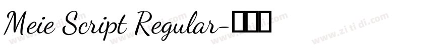 Meie Script Regular字体转换 Meie Script Regular字体转换